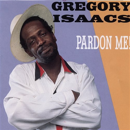 Pardon Me Gregory Isaacs