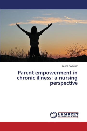 Parent empowerment in chronic illness Panicker Leena