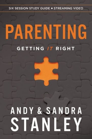 Parenting Bible Study Guide plus Streaming Video: Getting It Right Stanley Andy