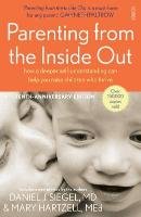 Parenting from the Inside Out Siegel Daniel J., Hartzell Mary