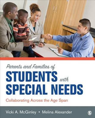 Parents and Families of Students with Special Needs: Collaborating Across the Age Span Sage Pubn