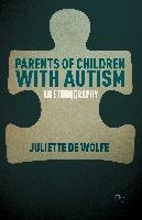Parents of Children with Autism Wolfe Juliette