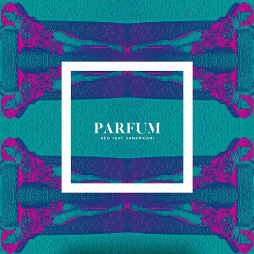 Parfum NELI THGOD feat. 2americani
