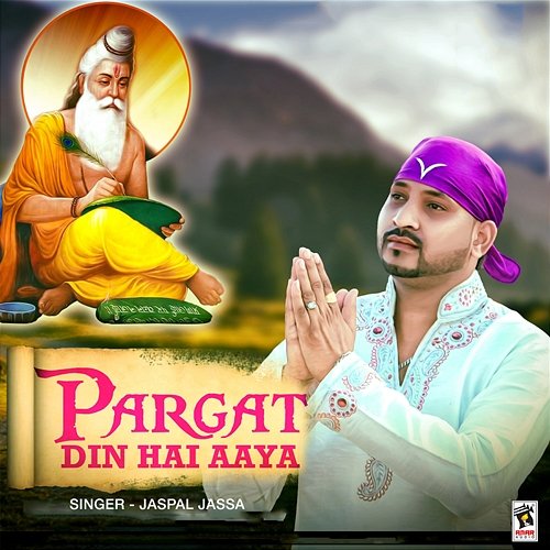 Pargat Din Hai Aaya Jaspal Jassa