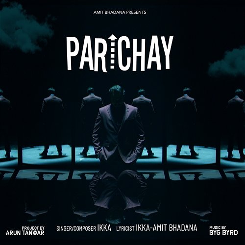 Parichay Amit Bhadana, Ikka