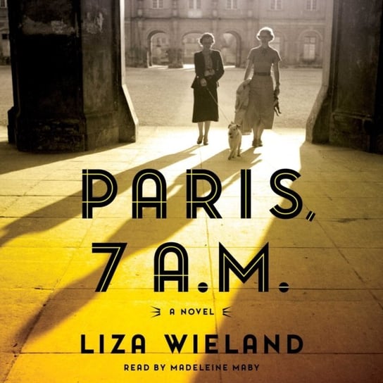 Paris, 7 A.M. Wieland Liza