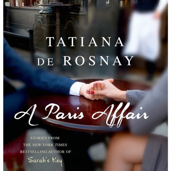 Paris Affair - audiobook De Rosnay Tatiana