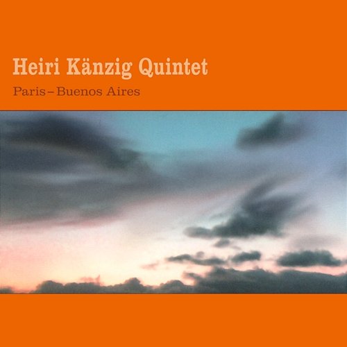 Paris - Buenos Aires Heiri Känzig Quintet feat. Matthieu Michel, Michael Zisman