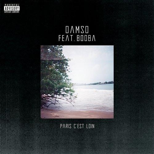 Paris c'est loin Damso feat. Booba