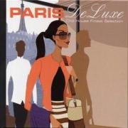 Paris Dde Luxe - Chill House Various Artists