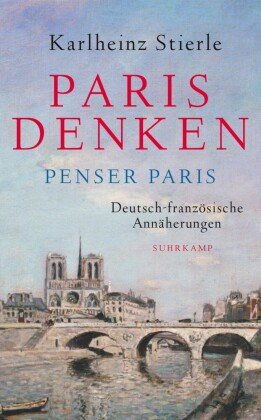 Paris denken - Penser Paris Suhrkamp