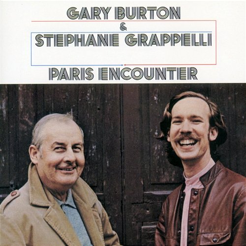 Paris Encounter Gary Burton & Stephane Grappelli