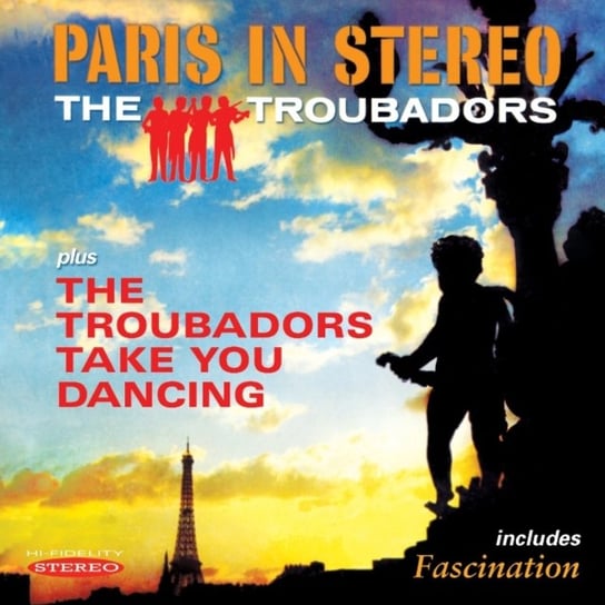 Paris Is Stereo / The Troubadors Take You Dancing The Troubadours