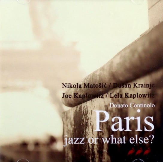 Paris-Jazz or What Else? Various Artists