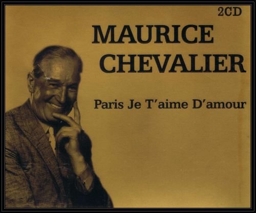 Paris Je T'aime D'Amour Chevalier Maurice