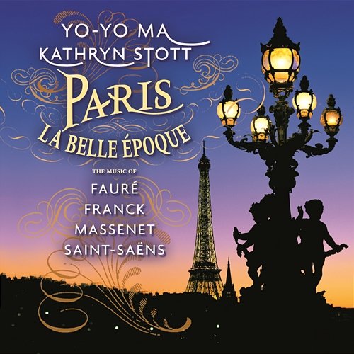 Paris - La Belle Époque Yo-Yo Ma