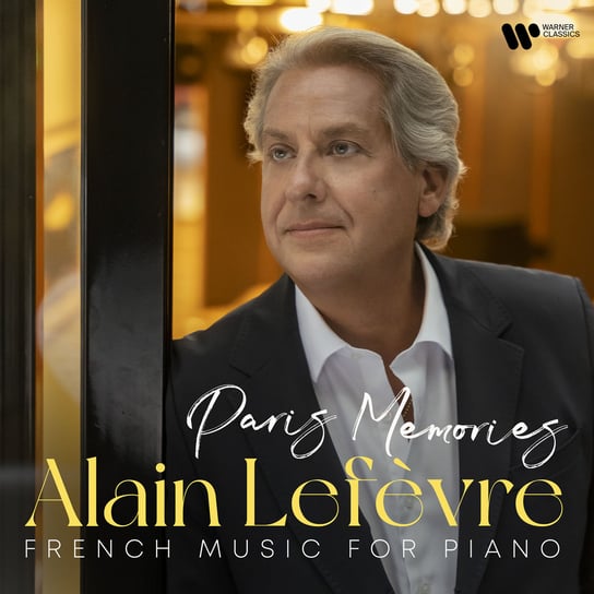 Paris Memories - French Music For Piano Lefevre Alain