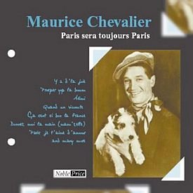 Paris Sera Toujours Paris Chevalier Maurice