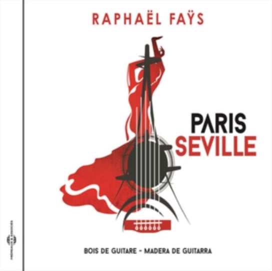 Paris-Seville (Bois De Guitare-madera De Guitarra) Fays Raphael