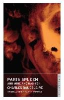 Paris Spleen and On Wine and Hashish Charles Baudelaire