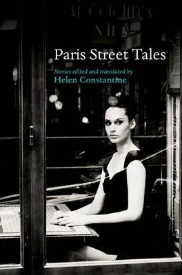 Paris Street Tales Helen Constantine