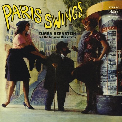 Paris Swings Elmer Bernstein feat. The Swinging Bon Vivants