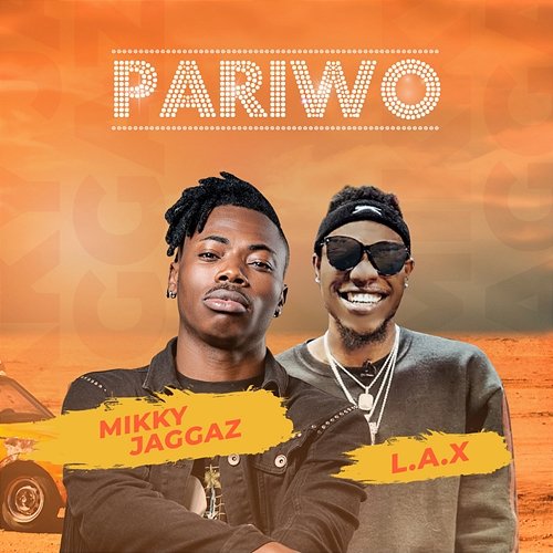 Pariwo Mikky Jaggaz feat. L.A.X