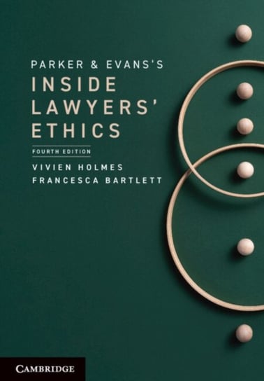 Parker and Evans's Inside Lawyers' Ethics Opracowanie zbiorowe