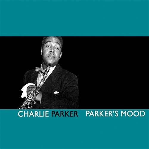 Parker's Mood Charlie Parker