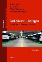 Parkhäuser - Garagen Pech Anton, Jens Klaus, Warmuth Gunter, Zeininger Johannes