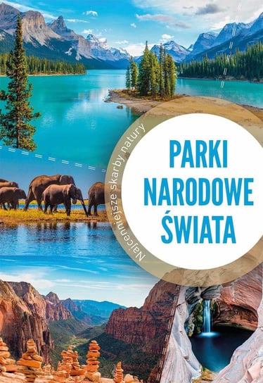 Parki narodowe świata Zontek Iwona, Zontek Tadeusz