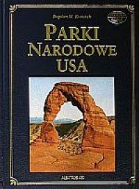 Parki Narodowe USA Opracowanie zbiorowe
