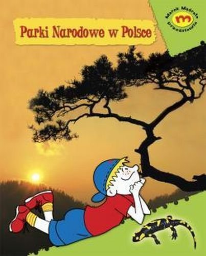 Parki Narodowe w Polsce Opracowanie zbiorowe