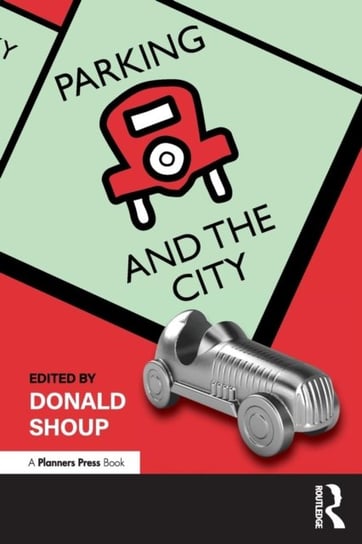Parking and the City Shoup Donald