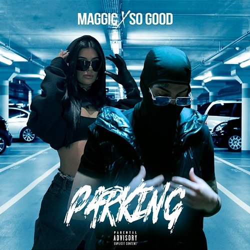Parking Maggic & So Good