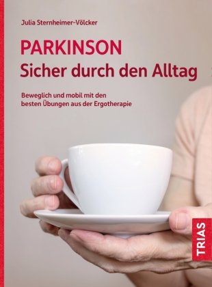 Parkinson. Sicher durch den Alltag Trias