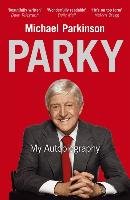 Parky - My Autobiography Parkinson Michael