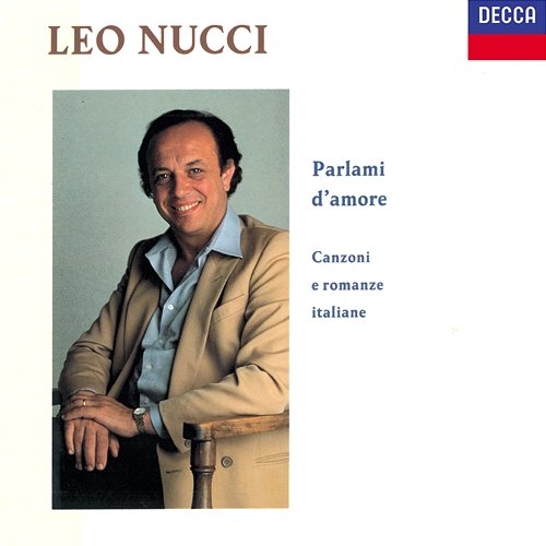 Parlami d'amore - Italian Songs Leo Nucci, Amici Musicisti, Paolo Marcarini