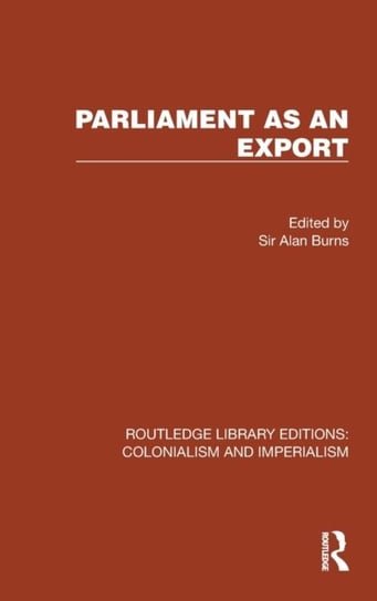 Parliament as an Export Alan Burns