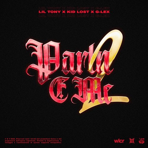 Parln e me 2 Lil Tony, Kid Lost, G-Lex
