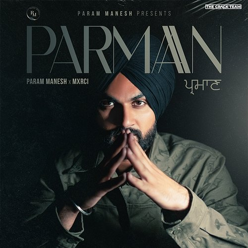 Parman Param Manesh & Mxrci