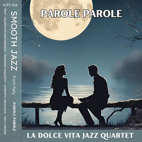Parole parole Umberto Genovese, La Dolce Vita Jazz Quartet feat. Valentina Mattarozzi, Massimo Tagliata, Max Turone