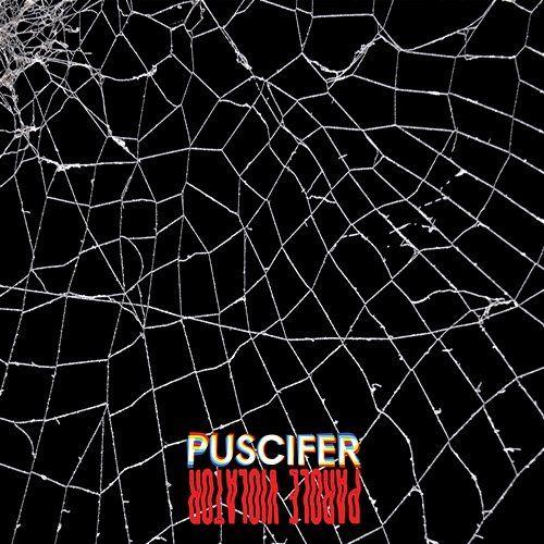 Parole Violator Puscifer