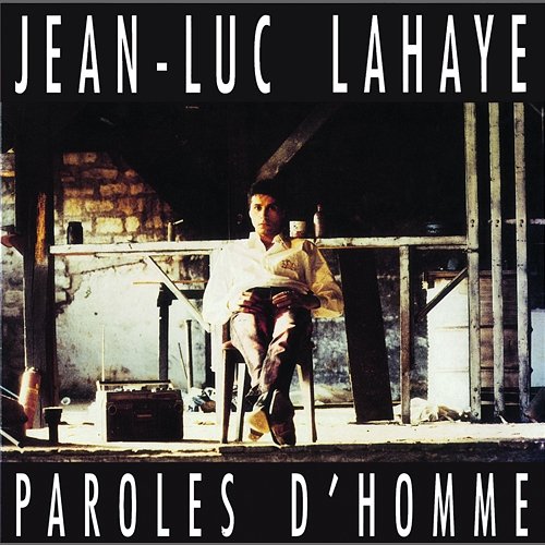 Paroles D'Homme Jean-Luc Lahaye