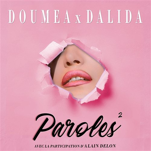 Paroles paroles Doumëa, Dalida, Alain Delon