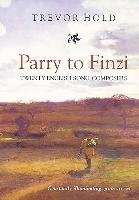 Parry to Finzi: Twenty English Song-Composers Hold Trevor