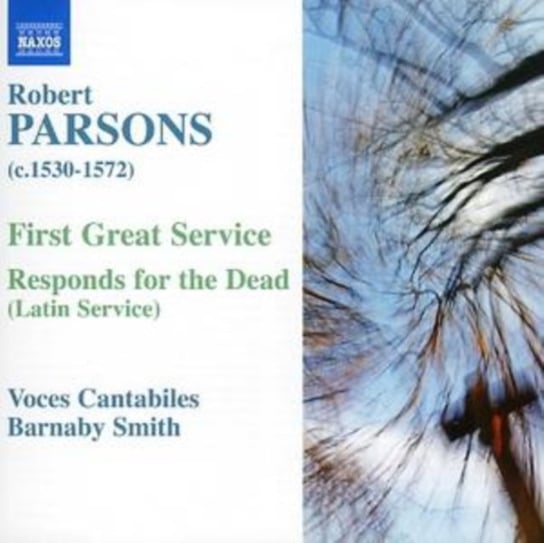 Parsons: First Great Service / Respond For The Dead Voces Cantabiles