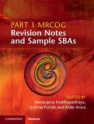 Part 1 MRCOG Revision Notes and Sample SBAs Cambridge University Press