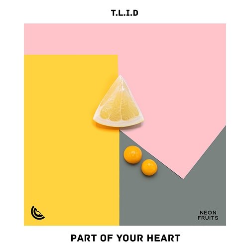 Part Of Your Heart T.L.I.D