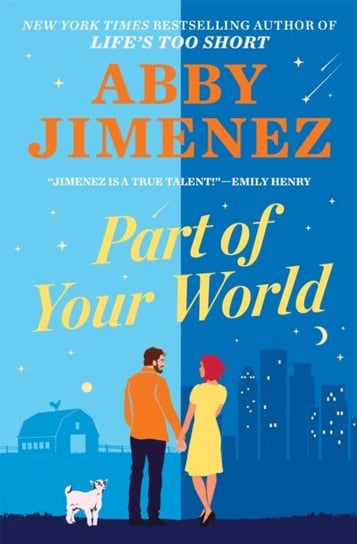 Part of Your World: an irresistibly hilarious and heartbreaking romantic comedy Jimenez Abby